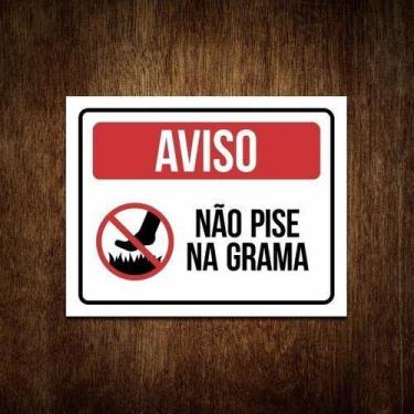Imagem de Placa Aviso Não Pise Na Grama - Placa De Sinalização (36X46) - Sinaliz