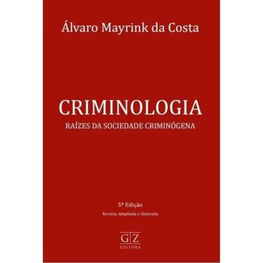 Imagem de Criminologia Raízes Da Sociedade Criminógena - 2026