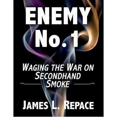 Imagem de ENEMY No.1: Waging The War On Secondhand Smoke