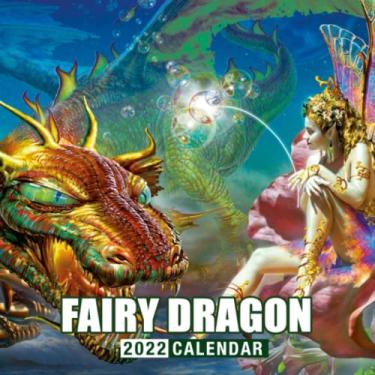 Imagem de Fairy Dragon Calendar 2022: Art Calendar 2022, January 2022 - December 2022, 12 Months, OFFICIAL Squared Monthly, Mini Planner | Kalendar Calendario Calendrier | BONUS Last 4 Months 2021