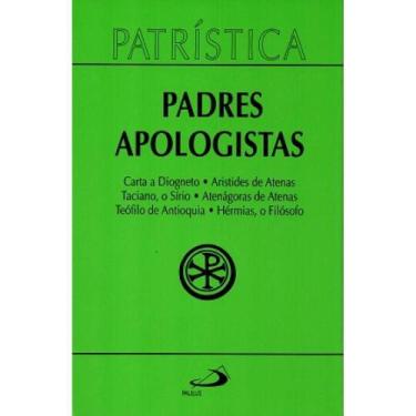 Imagem de Patrística (Vol.02): Padres Apologistas - Paulus
