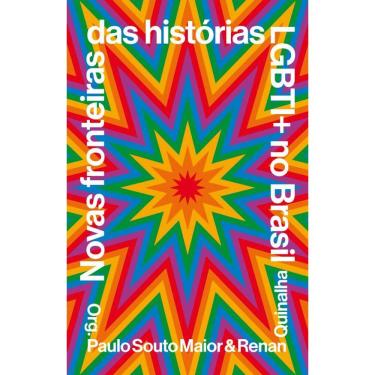 Imagem de Novas Fronteiras Das Histórias Lgbti+ No Brasil