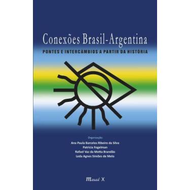Imagem de Conexões Brasil-Argentina: pontes e intercâmbios a partir da História 
