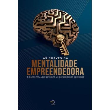 Imagem de As Chaves Da Mentalidade Empreendedora Sortido - CHAVE MESTRA EDITORA,