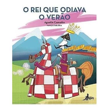 Imagem de Rei que odiava o verão, o - CANGURU EDITORA, Sortido