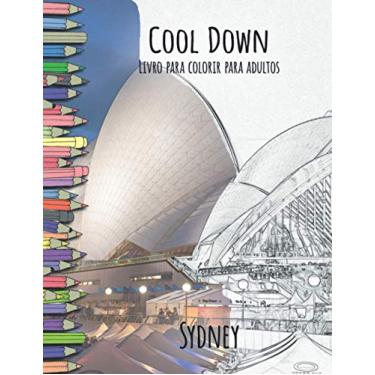 Imagem de Cool Down - Livro para colorir para adultos: Sydney