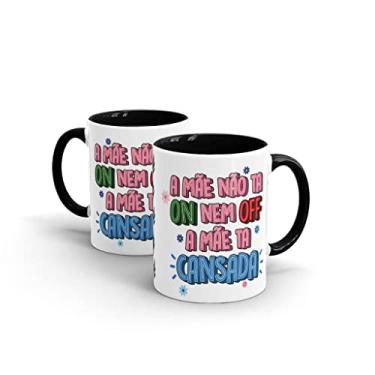 Imagem de Caneca Cerâmica Alça e Interior Preto - A mãe ta cansada
