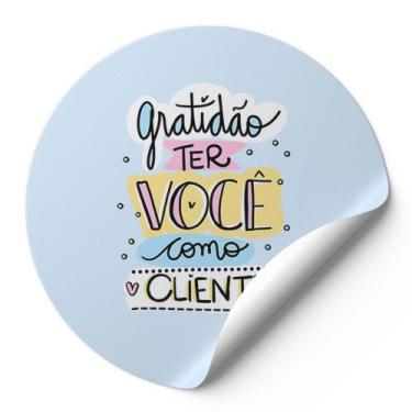 Imagem de 120 Etiquetas Adesivas Redondas Gratidão Ter Você Como Cliente Impress