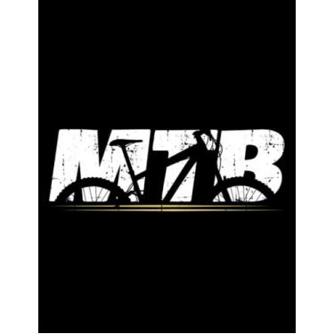 Imagem de Journal: Mountain Bike Mtb Mountain Bike Mountain Biking Mountain Biker: Design Notebook/Journal 8.5"x11"