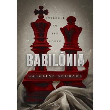 Imagem de BABILÔNIA 1 - Entregue ao seu poder - Caroline Andrade - no-brand