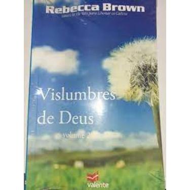 Imagem de Vislumbres de deus 02 - rebeca brown - VALENTE