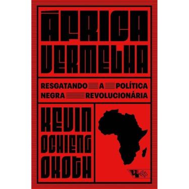 Imagem de África Vermelha - Resgatando a Política Negra Revolucionária