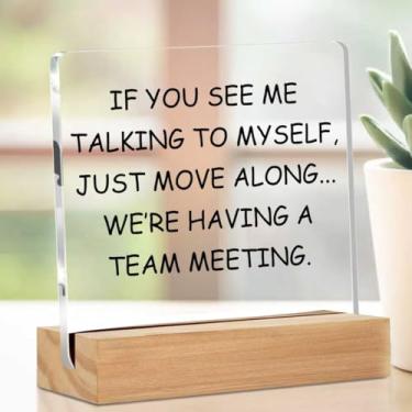 Imagem de Placa de acrílico engraçada decoração de mesa para escritório, presentes de mordaça para colegas de trabalho, placa decorativa bem-humorada com suporte, sala de estar, mesa de casa, decoração de