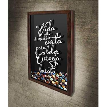Imagem de Quadro Porta Tampinhas A vida é muito curta - Quadro Novo, Marrom, 30x