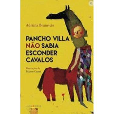 Imagem de Pancho Villa Não Sabia Esconder Cavalos