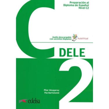 Imagem de Preparacion Al Diploma - Dele C2 - Libro + Audio Descargable (Ed. 2020)