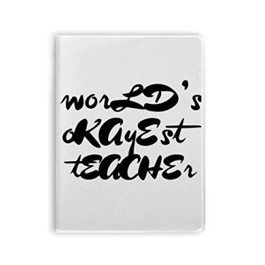 Imagem de Caderno de anotações com citação de alunos World's Okoyest Teacher