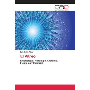 Imagem de El Vítreo: Embriología, Histología, Anatomía, Fisiología y Patología