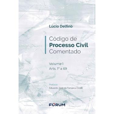 Imagem de Código De Processo Civil Comentado - Vol. 01 - Arts. 1º a 69 - 01Ed/21