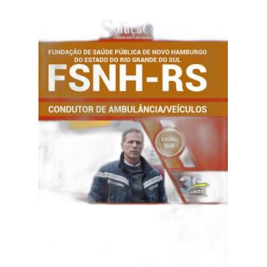 Imagem de Apostila Fsnh Fundação De Saúde Rs - Condutor De Ambulância - Editora 