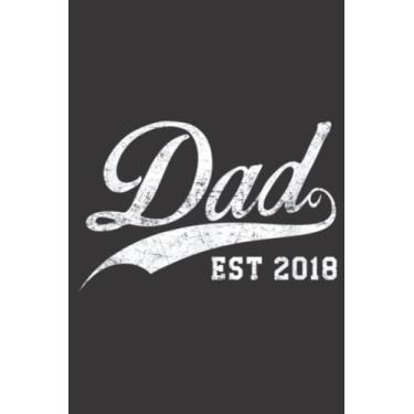 Imagem de Mens Dad Established 2018 Father s Day Family: Daily Planner Notepad To Do Schedule, Medium 6x9 Inches, 120 Pages, Printed Cover