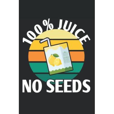 Imagem de 100% Juice No Seeds Vasectomy Notebook: Funny Vasectomy Notebook Journal 6x9 120 Lined Pages