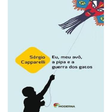 Imagem de Eu meu avo a pipa e a guerra dos Gatos - Moderna   paradidatico, 3