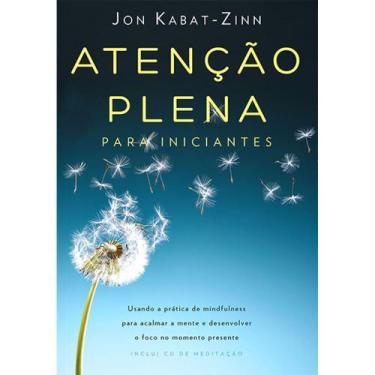 Imagem de Livro - Atenção plena para iniciantes - Editora Sextante