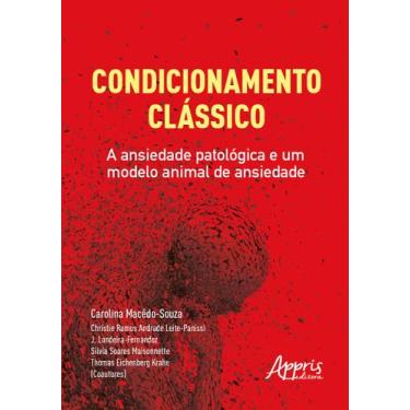 Imagem de Livro - Condicionamento clássico: a ansiedade patológica e um modelo a