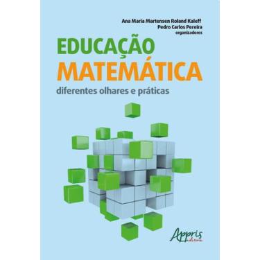 Imagem de Livro - Educação matemática: diferentes olhares e práticas