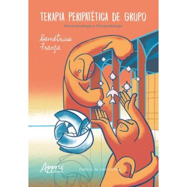 Imagem de Livro - Terapia peripatética de grupo fenomenologia e psicopatologia