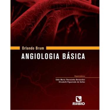 Imagem de Orlando brum - angiologia basica - LIVRARIA E EDITORA RUBIO LTDA