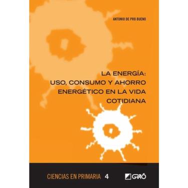Imagem de La energía: uso, consumo y ahorro energético en la vida cotidiana - Espanhol