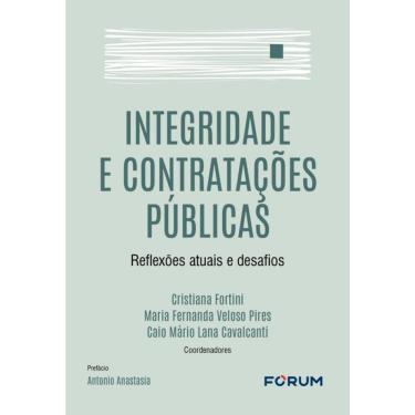 Imagem de Integridade E Contratações Públicas - Reflexões Atuais E Desafios
