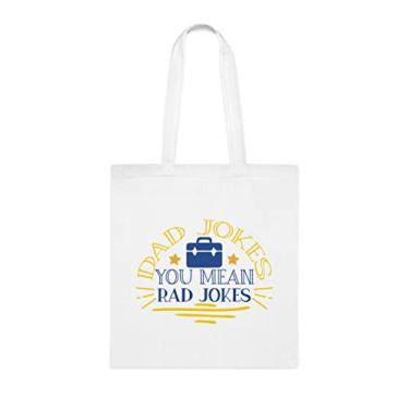 Imagem de Sacola Dad Jokes You Mean Rad Jokes Tote bag, para pai, bolsa de ombro papai, bolsas reutilizáveis para papai, presente para papai, presente para papai da filha favorita, filho e filhos, Branco