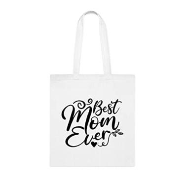 Imagem de Bolsa Tote Funny Mom, Best Mom Ever Tote bag, Gift Mom, Mom idea, Gift For Best Mom, Mom (Mãe), Mom Shoulder Bag, Mom reutilizável bags, Gift for Mom from Favorite Daughter, Son and Kids, Branco