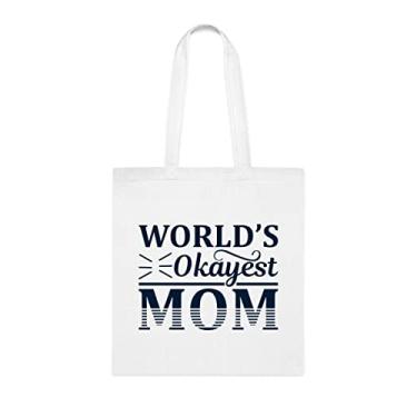 Imagem de World's Okayest Mom, Mom Tote bag, Mom idea, Gift For Mom, Mom Shoulder Bag, Mom Reusable Bags, Gift for Mom of Favorite Daughter, Son And Kids, Branco