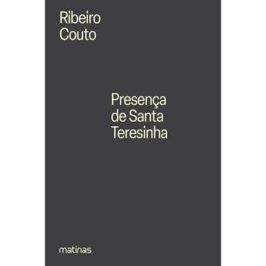 Imagem de Presença de Santa Teresinha - Uma peregrinação lírica - Brochura