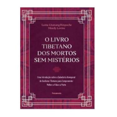 Imagem de O livro tibetano dos Mortos sem mistérios uma introdução sobre a sabed