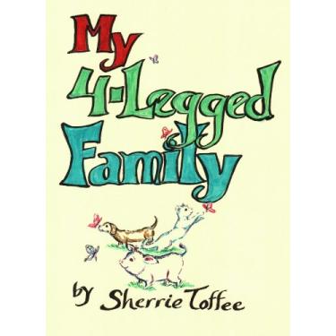 Imagem de A Children's Book:My4-Legged Family--Finding the Meaning of Family with Susie the Dog, Sammy the Cat, & Bacon the Pot-Belly Pig--A Book for Children ages ... old (My 4-Legged Family 1) (English Edition)