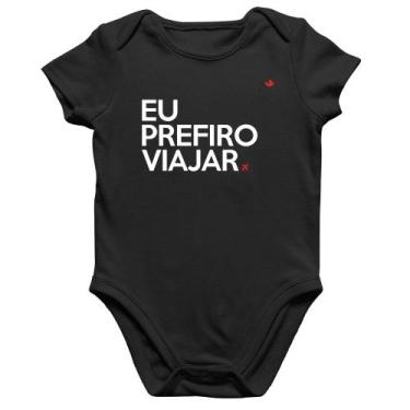 Imagem de Body Bebê Algodão Eu prefiro viajar - Foca na Moda, Preto, P