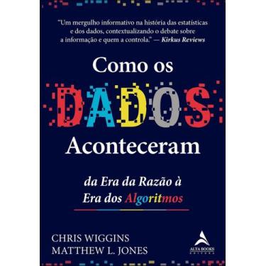 Imagem de Como Os Dados Aconteceram - Da Era Da Razão À Era Dos Algoritmos Sorti