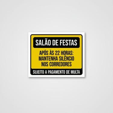 Imagem de Placa Acm Salão Festas Após 22H Mantenha Silêncio 18X23 - Sinalizo