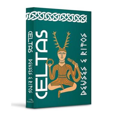 Imagem de Livro - Mitologia Celta: Histórias, Deuses e Segredos dos Celtas