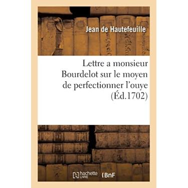 Imagem de Lettre a monsieur Bourdelot, premier medecin de madame la duchesse de Bourgogne