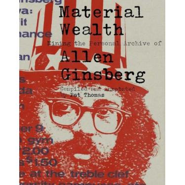 Imagem de Material Wealth: Mining the Personal Archive of Allen Ginsberg