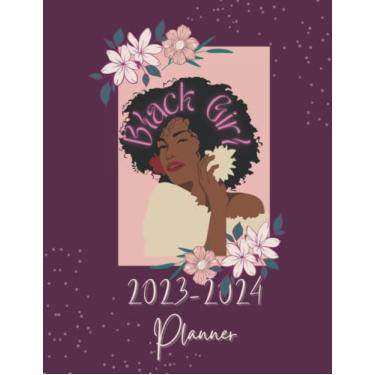 Imagem de Black Girl Planner 2023-2024: 2023-2024 Monthly Planner: 2023-2024 Weekly Planner: Planner 2022-2023 for Women: 2 Year Planner 2023-2024: Weekly ... Black 2024 Planner: Beautiful Gift for Girl