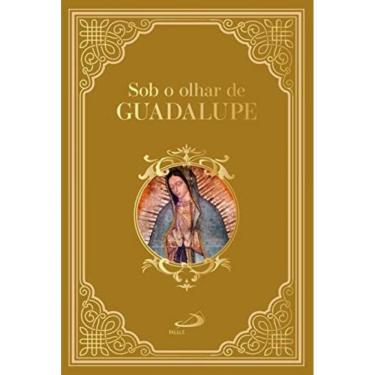 Imagem de Sob O Olhar De Guadalupe                        01