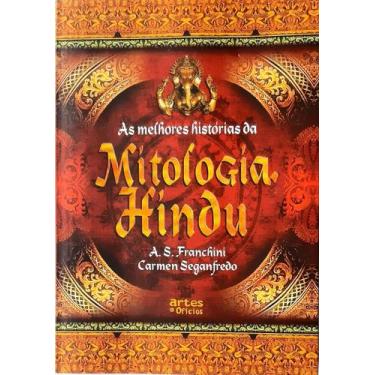 Imagem de Melhores Histórias da Mitologia Hindu, As - ARTES E OFICIOS, 3