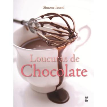 Imagem de Livro - Loucuras de chocolate